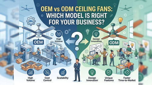 Últimas noticias de la empresa sobre Ventiladores de techo OEM vs ODM: ¿Qué modelo es el adecuado para su negocio?
